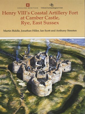 Henry VIII's Coastal Artillery Fort at Camber Castle, Rye, East Sussex - ebook